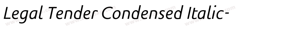 Legal Tender Condensed Italic字体转换